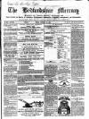 Bedfordshire Mercury Monday 26 November 1860 Page 1
