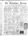 Bedfordshire Mercury Saturday 07 March 1863 Page 1