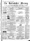 Bedfordshire Mercury Saturday 08 April 1865 Page 1