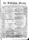 Bedfordshire Mercury Saturday 28 May 1870 Page 1