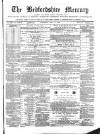 Bedfordshire Mercury Saturday 09 July 1870 Page 1