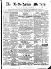 Bedfordshire Mercury Saturday 23 March 1872 Page 1