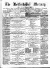 Bedfordshire Mercury Saturday 12 April 1873 Page 1