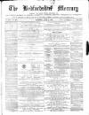 Bedfordshire Mercury Saturday 03 July 1875 Page 1