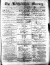 Bedfordshire Mercury Saturday 15 July 1876 Page 1