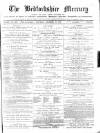 Bedfordshire Mercury Saturday 30 December 1876 Page 1