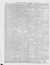 Bedfordshire Mercury Saturday 25 May 1889 Page 6