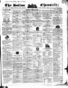 Bolton Chronicle Saturday 26 March 1836 Page 1
