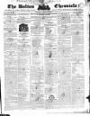Bolton Chronicle Saturday 23 April 1836 Page 1