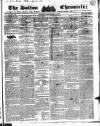 Bolton Chronicle Saturday 10 September 1836 Page 1