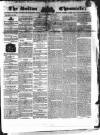 Bolton Chronicle Saturday 19 August 1837 Page 1