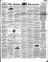 Bolton Chronicle Saturday 20 July 1844 Page 1