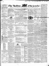 Bolton Chronicle Saturday 14 December 1844 Page 1