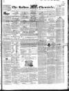 Bolton Chronicle Saturday 14 June 1845 Page 1
