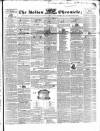 Bolton Chronicle Saturday 23 August 1845 Page 1