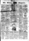 Bolton Chronicle Saturday 14 February 1846 Page 1