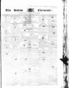 Bolton Chronicle Saturday 23 January 1847 Page 1