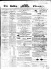 Bolton Chronicle Saturday 22 June 1850 Page 1