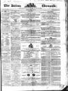 Bolton Chronicle Saturday 22 February 1851 Page 1
