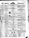 Bolton Chronicle Saturday 24 May 1851 Page 1