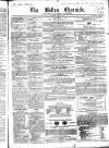 Bolton Chronicle Saturday 17 April 1852 Page 1