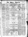Bolton Chronicle Saturday 26 June 1852 Page 1