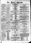 Bolton Chronicle Saturday 23 April 1853 Page 1