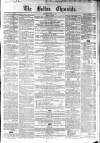 Bolton Chronicle Saturday 25 March 1854 Page 1