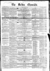 Bolton Chronicle Saturday 13 January 1855 Page 1