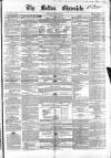Bolton Chronicle Saturday 24 February 1855 Page 1