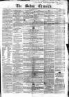 Bolton Chronicle Saturday 28 July 1855 Page 1