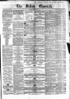 Bolton Chronicle Saturday 18 April 1857 Page 1