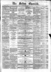 Bolton Chronicle Saturday 11 July 1857 Page 1