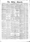 Bolton Chronicle Saturday 27 March 1858 Page 1