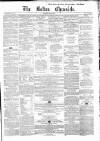 Bolton Chronicle Saturday 24 May 1862 Page 1