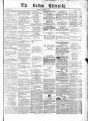 Bolton Chronicle Saturday 12 September 1863 Page 1