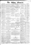 Bolton Chronicle Saturday 27 February 1864 Page 1