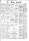 Bolton Chronicle Saturday 21 January 1865 Page 1