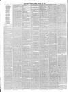 Bolton Chronicle Saturday 22 February 1868 Page 6