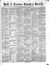 Hull and Eastern Counties Herald Thursday 23 June 1864 Page 1