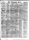 Liverpool Mail Thursday 17 August 1837 Page 1