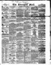Liverpool Mail Thursday 28 March 1839 Page 1