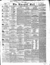 Liverpool Mail Tuesday 30 July 1839 Page 1
