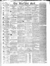 Liverpool Mail Saturday 18 July 1840 Page 1