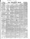 Liverpool Mail Tuesday 05 April 1842 Page 1