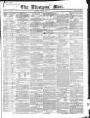 Liverpool Mail Saturday 06 January 1844 Page 1