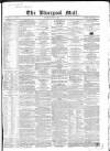 Liverpool Mail Saturday 06 March 1847 Page 1