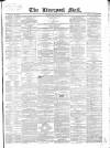 Liverpool Mail Saturday 29 January 1848 Page 1