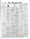Liverpool Mail Saturday 19 February 1848 Page 1