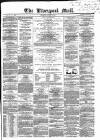 Liverpool Mail Saturday 10 August 1850 Page 1